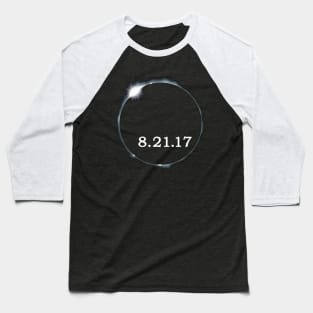 Total Solar Eclipse 08 21 2017 Baseball T-Shirt